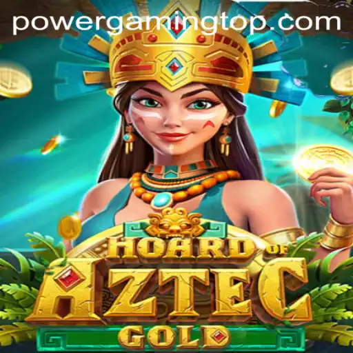 HoardofAztecgold: The Thrilling Adventure in POWER GAMING