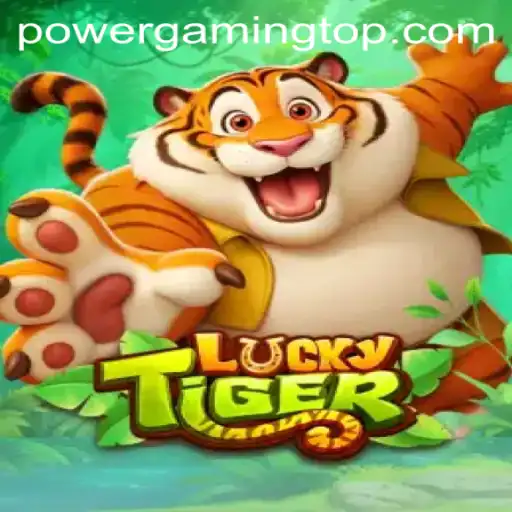 Unleashing 'LuckyTiger': A Dive into the Thrills of POWER GAMING